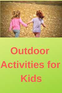 Outdoor Activities for Kids